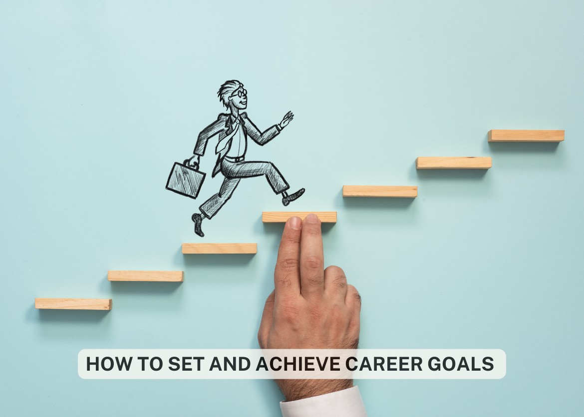 How To Set Achievable Career Goals For Success