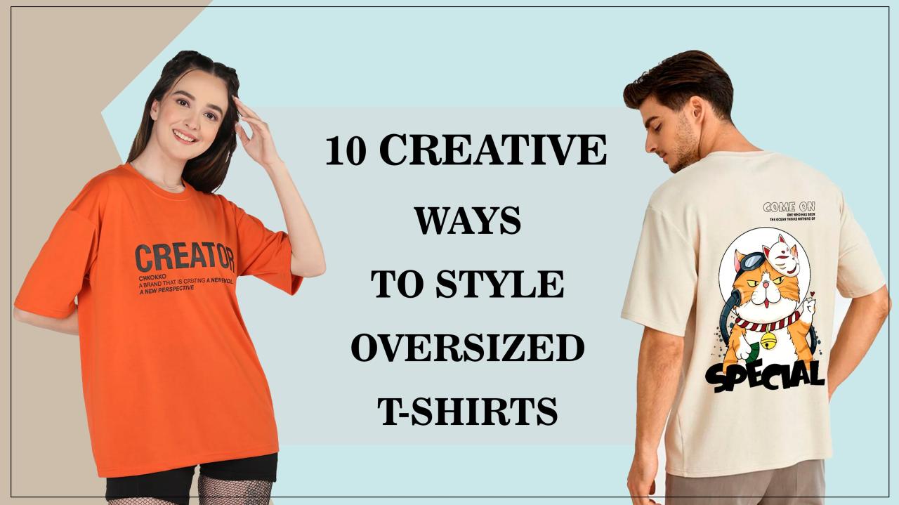 Best Ways To Style Oversized Clothing For Any Occasion