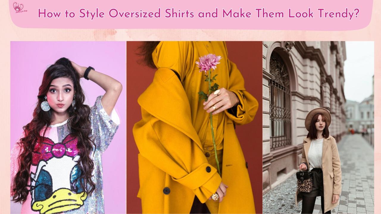 Ways To Style Oversized Clothing For Casual Looks