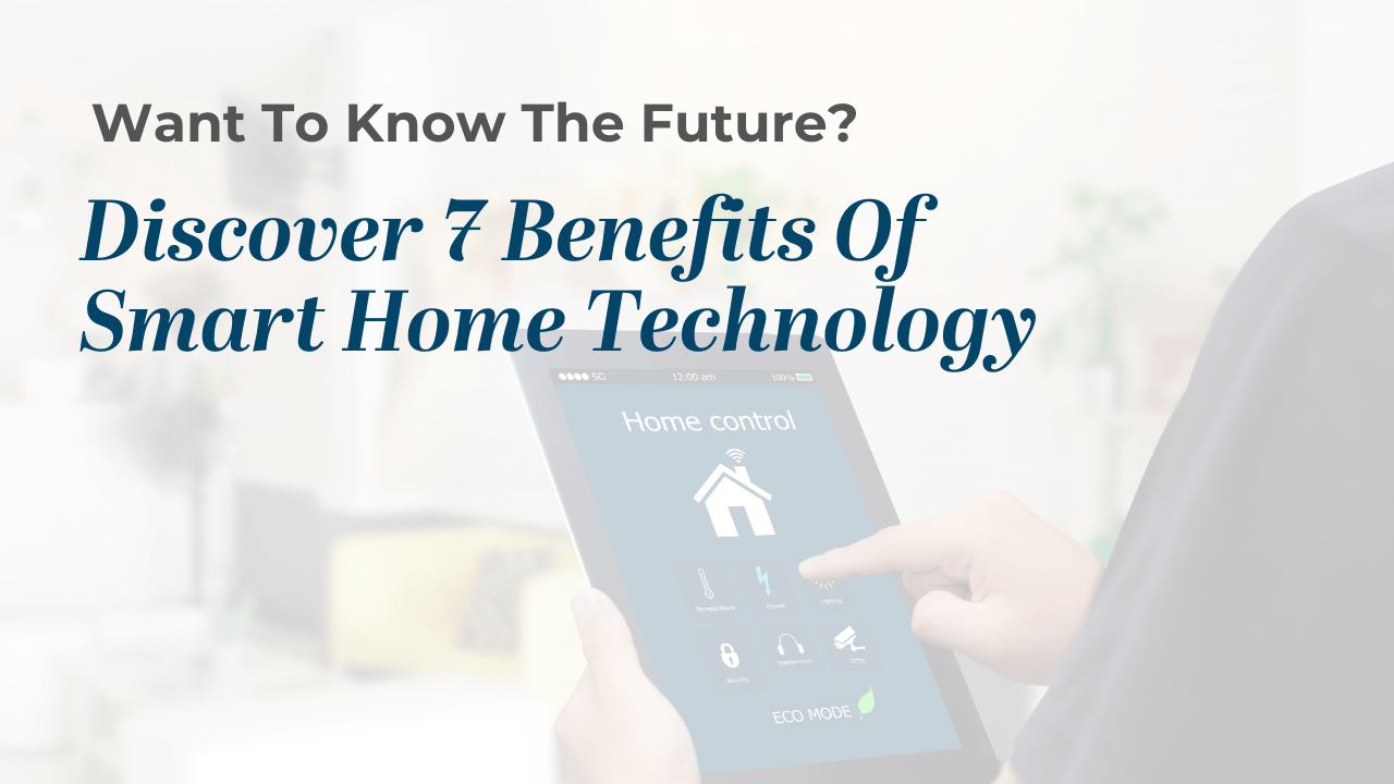What Are The Benefits Of Smart Home Devices