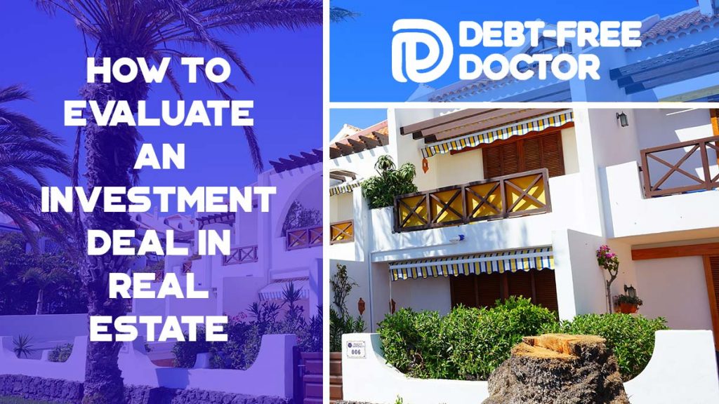 EVALUATING YOUR REAL ESTATE INVESTMENT - iThink Property