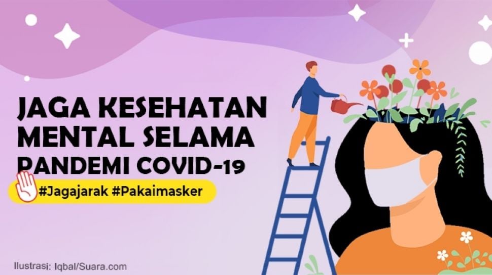 Tips Menjaga Kesehatan Mental Selama Masa Pandemi