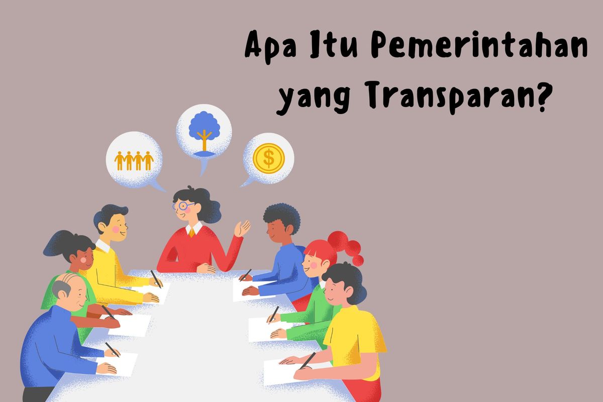 Mengapa Transparansi Penting Dalam Pemerintahan Yang Baik