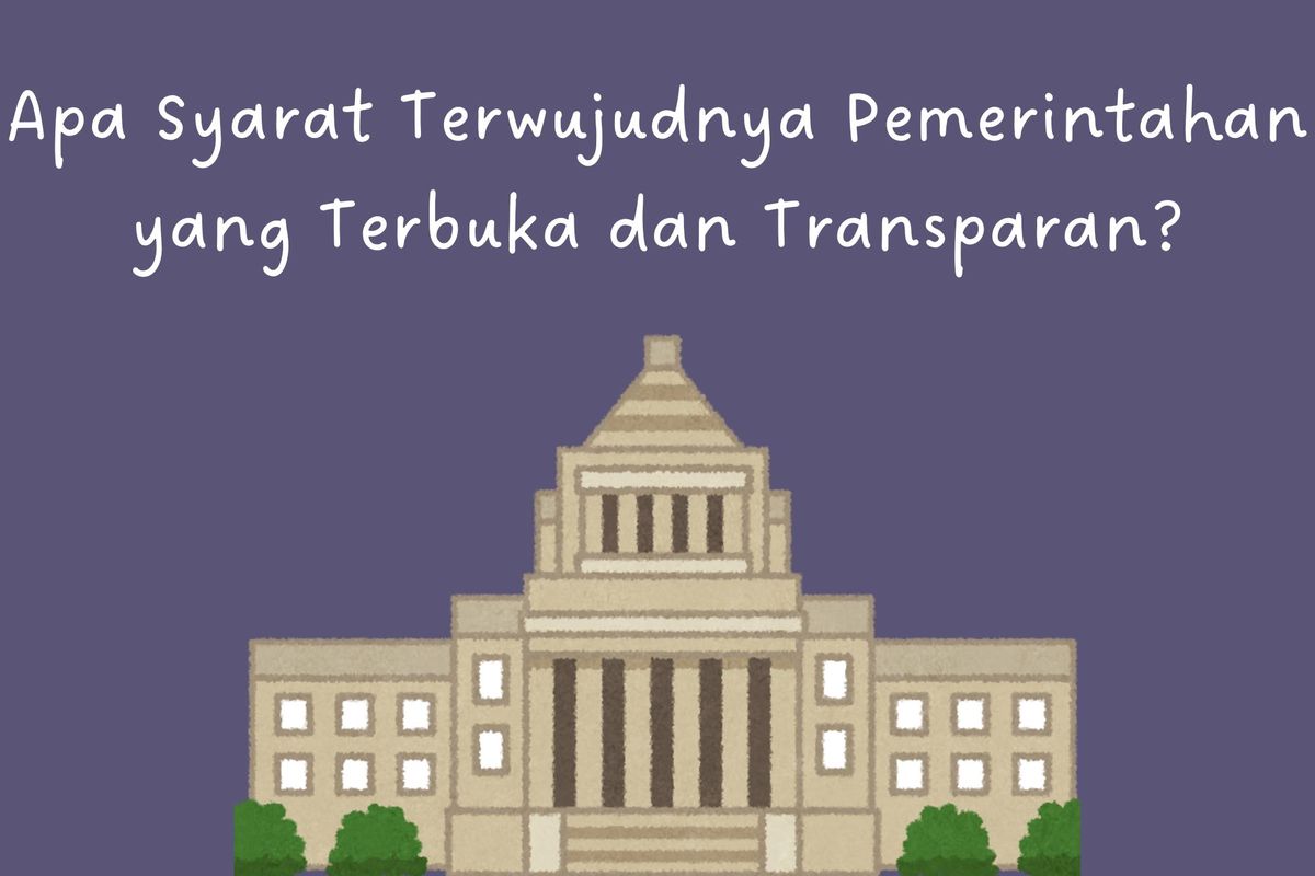 Mengapa Transparansi Penting Dalam Pemerintahan Yang Baik