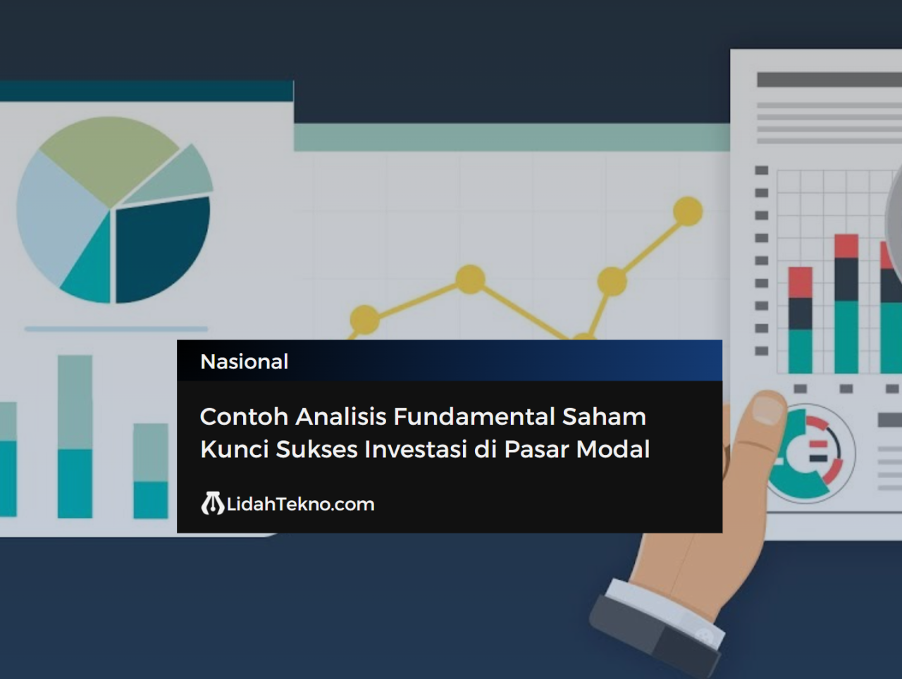 Contoh Analisis Fundamental Saham | LidahTekno Panduan Lengkap Analisis Fundamental Saham