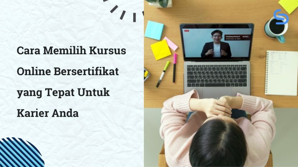 Panduan Memilih Kursus Online Yang Berkualitas
