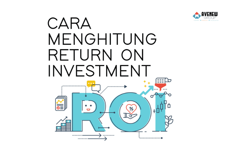 Cara Menghitung Return on Investment (ROI) - Project Management ... Cara Menghitung Return On Investment Properti