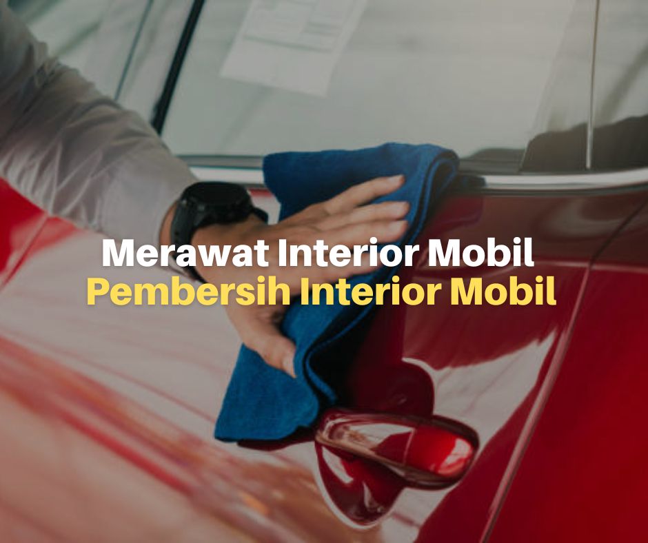 Sering Terlupakan! Cara Membersihkan Plafon Mobil - Garasi.id Bagaimana Cara Membersihkan Interior Mobil Dengan Benar