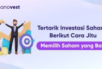 Cara Memilih Saham yang Layak untuk Investasi Jangka Panjang, Cocok ... Panduan Memilih Saham Untuk Investasi Sukses